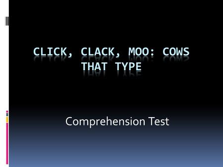 Click, Clack, Moo: Cows That Type