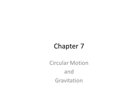 Circular Motion and Gravitation