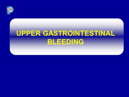 UPPER GASTROINTESTINAL