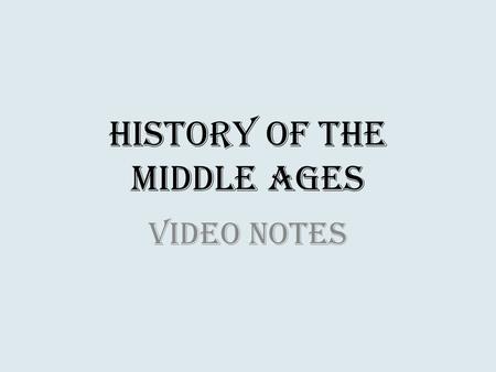 History of the Middle Ages