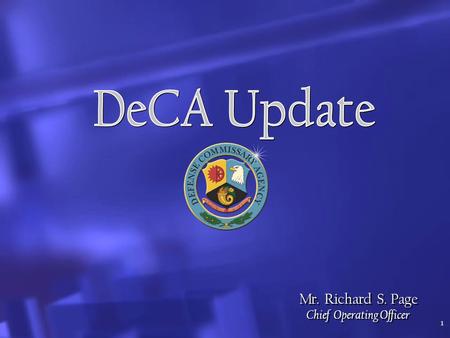 1 Mr. Richard S. Page Chief Operating Officer Mr. Richard S. Page Chief Operating Officer.