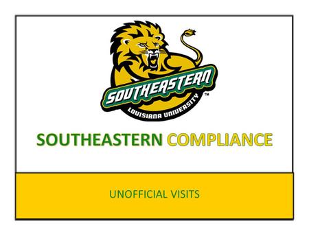 UNOFFICIAL VISITS. o Basics o Transportation o Entertainment/Tickets o Permissible/Prohibited Activities o Student Host o Lodging o Meals OVERVIEW.