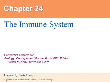 Copyright © 2005 Pearson Education, Inc. publishing as Benjamin Cummings PowerPoint Lectures for Biology: Concepts and Connections, Fifth Edition – Campbell,