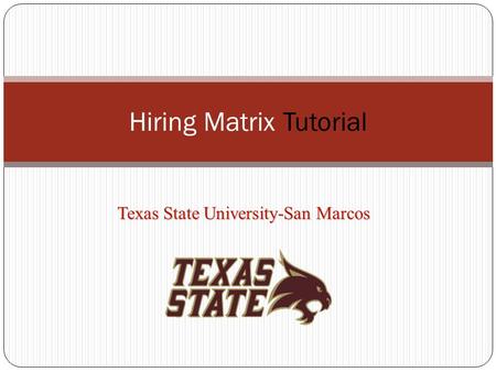 Hiring Matrix Tutorial