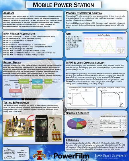 M OBILE P OWER S TATION A BSTRACT The Mobile Power Station (MPS) is a device that manages and stores solar energy in a lithium ion (Li-ion) battery pack.