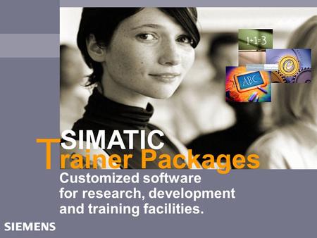 Rainer Packages T SIMATIC Customized software for research, development and training facilities.