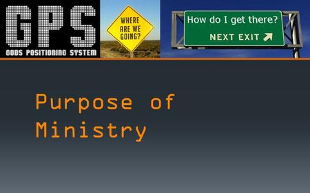 Purpose of Ministry. Revelation 4:11 – “For Thou art worthy, O Lord, to receive glory and honor and power: for Thou hast created all things, and for Thy.