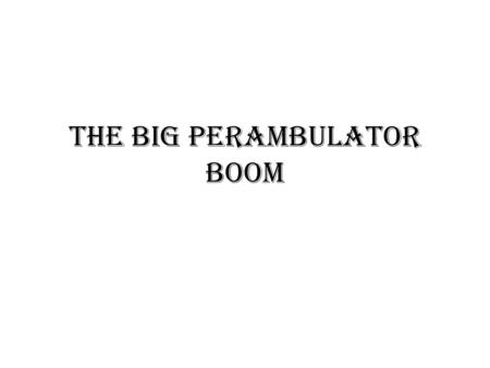 THE BIG PERAMBULATOR BOOM. In a multi camera studio production of e.g. Soaps or comedies, you will find despite the presence of lavalier mics the big.