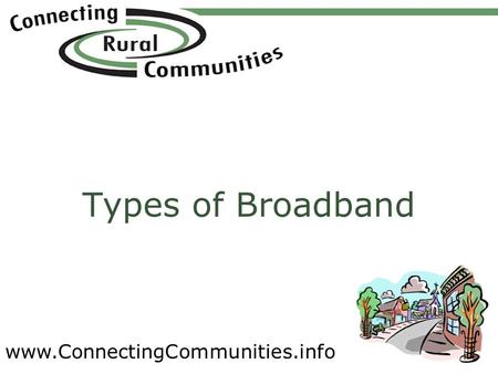 Types of Broadband.