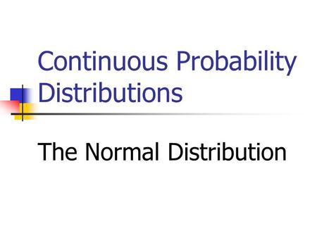 Continuous Probability Distributions