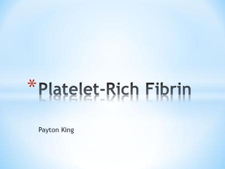 Payton King. By coincidence! I was running out of time to choose a topic to research for knowledge transfer, and did not have a specific clinical scenario.