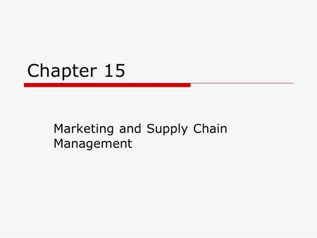 Marketing and Supply Chain Management