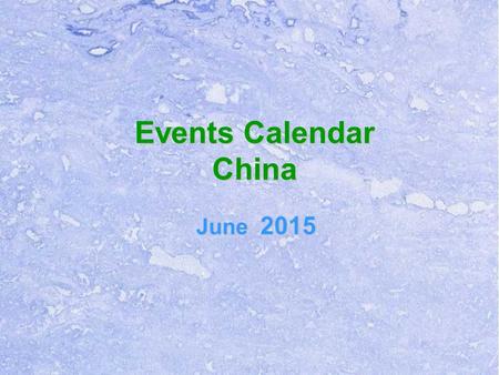 Events Calendar China June 2015. SunMonTueWedThuFriSat 12345 6 789101112 1314141515161617171819 202122232425252626 272728293031 Please Select & Click.