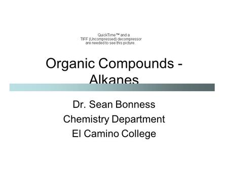 Organic Compounds - Alkanes