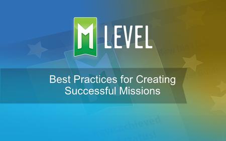 1 Best Practices for Creating Successful Missions.