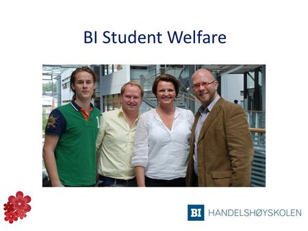 BI Student Welfare. Happy students study better! BI Student Welfare ‘s main goal is to make sure that all of our students have the opportunity to develop.