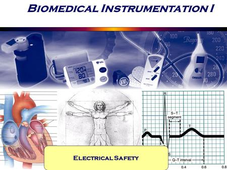 Biomedical Instrumentation I