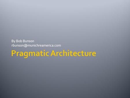 By Bob Bunson  Simulation of software development project  Fictitious system from Concept to Code  Oriented around the.