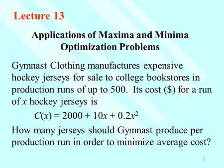 Applications of Maxima and Minima Optimization Problems