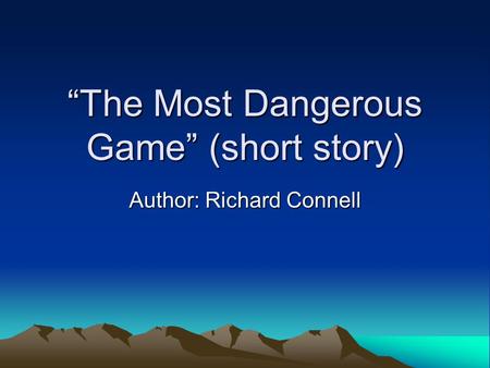 “The Most Dangerous Game” (short story)