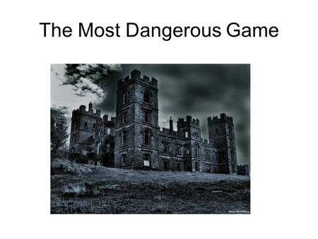 The Most Dangerous Game