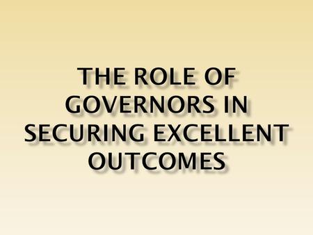  Ensure clarity of vision, ethos and strategic direction.  Contribute to the school’s self evaluation and understand its strengths and weaknesses, including.