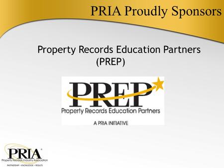 PRIA Proudly Sponsors Property Records Education Partners (PREP)