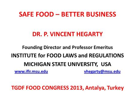 SAFE FOOD – BETTER BUSINESS