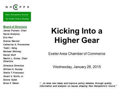 “…to raise new ideas and improve policy debates through quality information and analysis on issues shaping New Hampshire’s future.” Kicking Into a Higher.