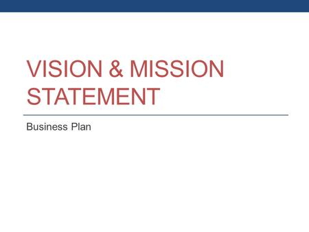 Vision & Mission Statement