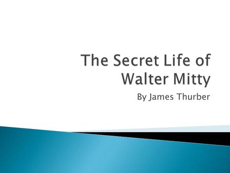 By James Thurber.  rakishly adv. in a happy, careless way  auxiliary n. something extra to be used in case of an emergency  grossly adv. greatly and.