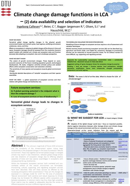 Climate change damage functions in LCA – (2) data availability and selection of indicators Ingeborg Callesen 1,2, Beier, C. 2, Bagger Jørgensen R. 2, Olsen,