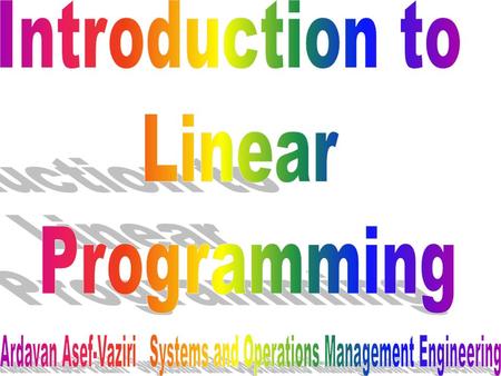 Goals and aims To introduce Linear Programming To find a knowledge on graphical solution for LP problems To solve linear programming problems using excel.