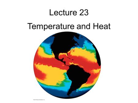 Lecture 23 Temperature and Heat. Bernoulli’s Equation The general case, where both height and speed may change, is described by Bernoulli’s equation: