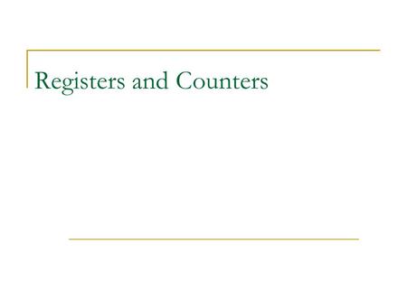 Registers and Counters