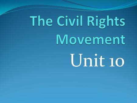 The Civil Rights Movement