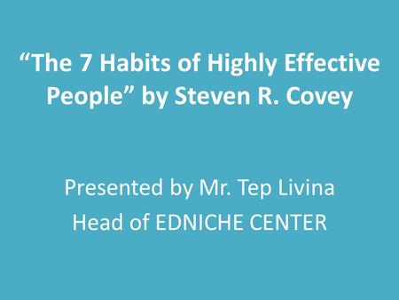 “The 7 Habits of Highly Effective People” by Steven R. Covey