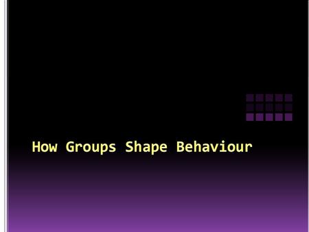 Social groups have a powerful impact on our thinking and behaviour as well as meeting a variety of needs (psychological/social). Class Question: What.