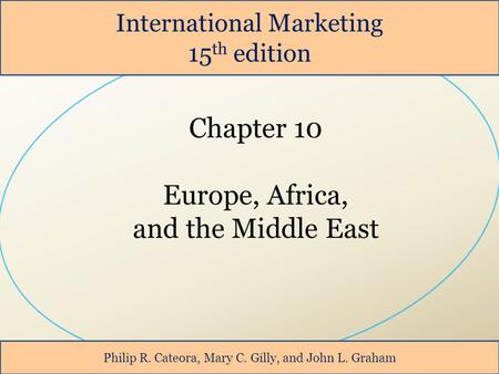 Chapter 10 Europe, Africa, and the Middle East International Marketing