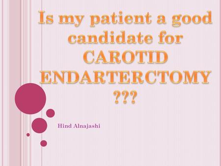 Hind Alnajashi. C AROTID ARTERY ANATOMY Common carotid artery Aortic arch Internal carotid MCA ACA Ophthalmic artery. Cervical segment Petrous segment.