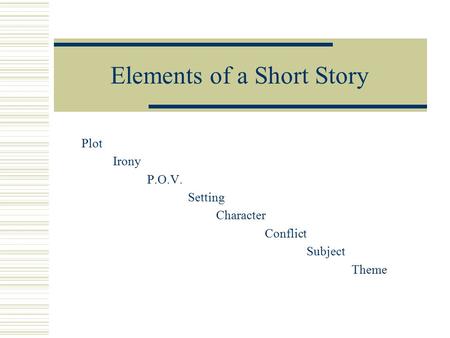 Elements of a Short Story