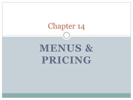 Chapter 14 Menus & pricing.