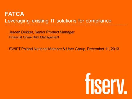 FATCA Leveraging existing IT solutions for compliance