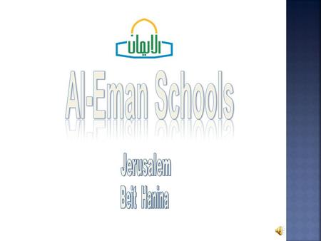 Al-Eman Schools Mission focuses on commitment towards providing an enabling environment that enhances the academic, religious and ethical values for all.