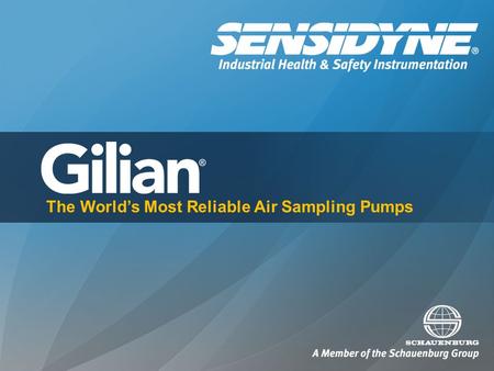 The World’s Most Reliable Air Sampling Pumps. Introduction to Gilian Gilian air sampling pumps are manufactured by Sensidyne in Clearwater, Florida. Product.