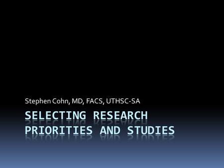 Stephen Cohn, MD, FACS, UTHSC-SA. NTI Science Committee  Subject matter experts  Senior leadership  In-depth knowledge/awareness of prior and current.