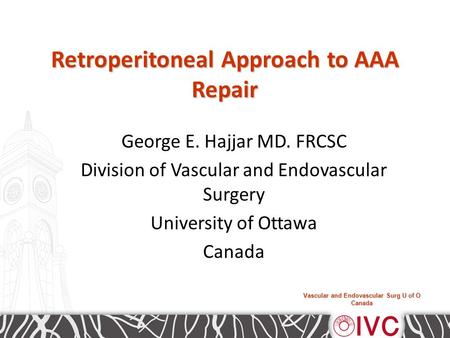 Retroperitoneal Approach to AAA Repair