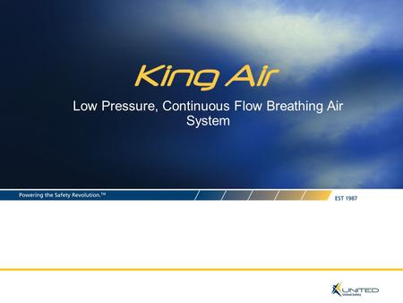 Low Pressure, Continuous Flow Breathing Air System.