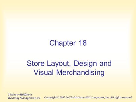 Store Layout, Design and Visual Merchandising