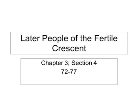 Later People of the Fertile Crescent